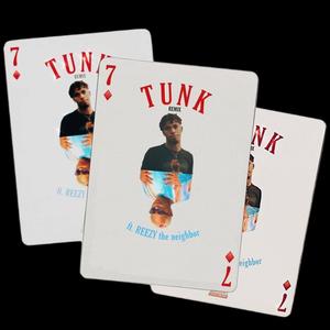 tunk (feat. Reezy The Neighbor) (Explicit)