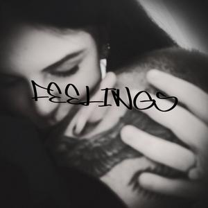 Feelings (Explicit)