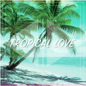 Tropical Love