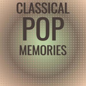 Classical Pop Memories