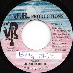 Dirty Shirt (feat. Junior Reid)