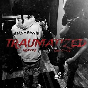 Traumatized (Explicit)