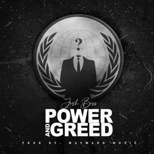 Power And Greed (feat. Yung Fido)