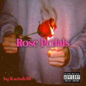 Rose Pedals (Explicit)