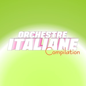 Orchestre italiane compilation