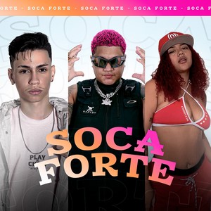 Soca Forte (Explicit)