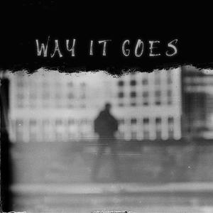 Way It Goes