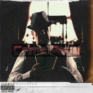 Crime Pays (Explicit)