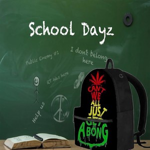 School Dayz (Explicit)