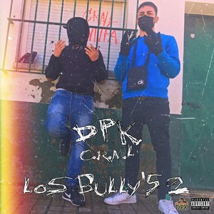Los Bully's 2 (Explicit)