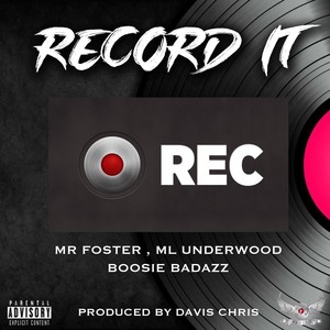 Record It (feat. Boosie Badazz & M L Underwood) [Explicit]