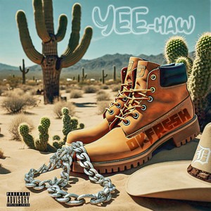 Yee Haw (Explicit)