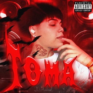 Toma (Explicit)