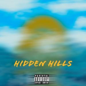 Hidden Hills (Explicit)