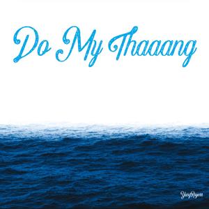 Do My Thaaang (Explicit)