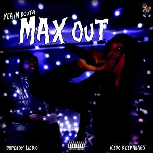 Maxout (feat. DopeBoy Lieko) [Explicit]