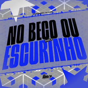 No Beco ou No Escurinho (Explicit)