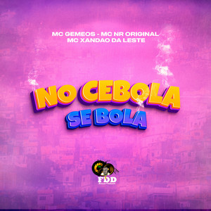 No Cebola Se Bola (Explicit)