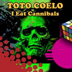 I Eat Cannibals (Re-Recorded / Remastered)