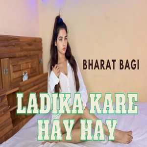 LADIKA KARE HAY HAY