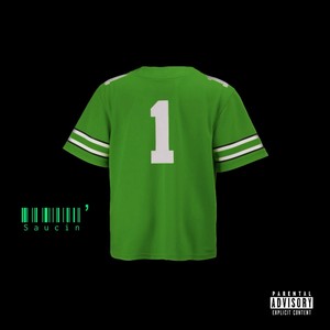 Saucin' (Explicit)