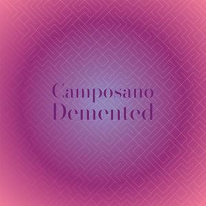 Camposano Demented