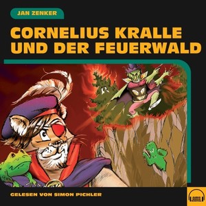 Cornelius Kralle und der Feuerwald