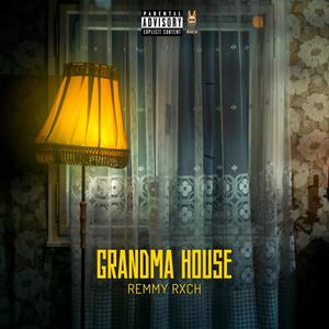 Grandma House (Explicit)