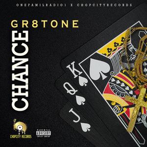 Chance(feat. Gr8tone)