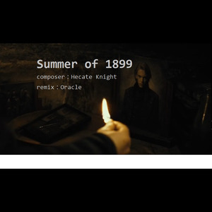 Summer of 1899（remix）