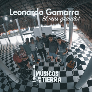 Homenaje a Leonardo Gamarra el Mas Grande