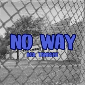 No Way (Explicit)