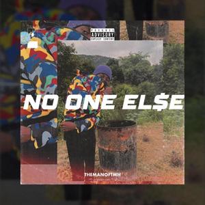 No One El$e (feat. T.O.R & J_Mega)