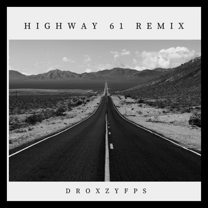 Highway 61 (Remix)