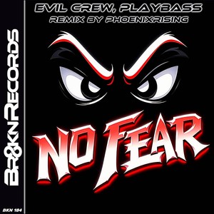 No Fear (PhoenixRising Remix)