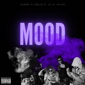 Mood (feat. Chawo, Silvio & Rollo) [Explicit]
