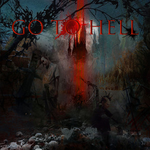 GO TO HELL (Explicit)
