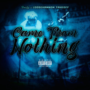 Came from Nothing (Explicit)