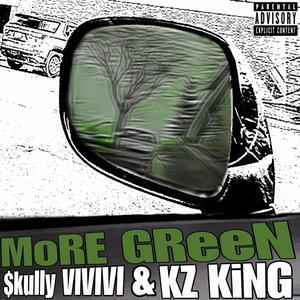 MoRE GReeN (feat. $kully VIVIVI) [Explicit]