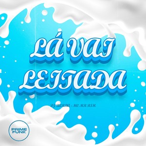 Lá Vai Leitada (Explicit)