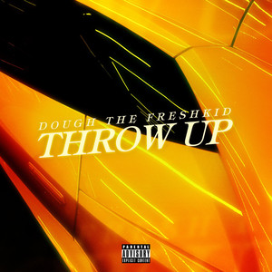 Throw Up (Explicit)