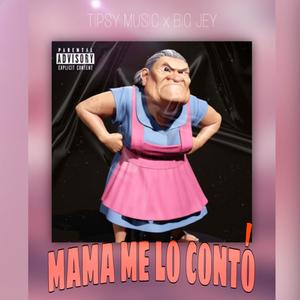 Mamá me lo contó (feat. BIG JEY)