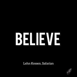 Believe (feat. Safarian) (Explicit)