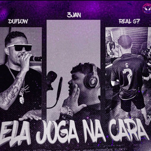 Ela Joga na Cara (Explicit)