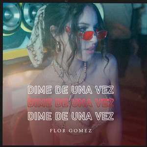 Dime de una Vez (Explicit)