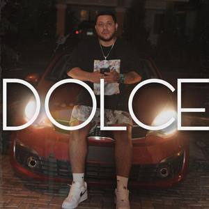 Dolce (Explicit)