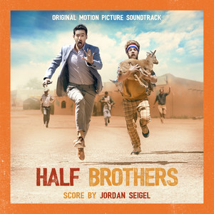 Half Brothers (Original Motion Picture Soundtrack) (半血缘兄弟 电影原声带)