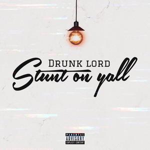 Stunt On Yall (Explicit)