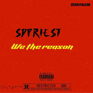 We the reason (Explicit)