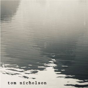 Tom Nicholson (Explicit)